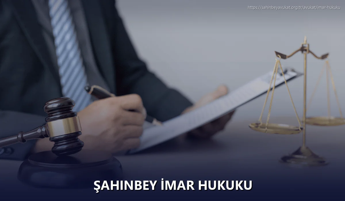 Şahinbey İmar Hukuku