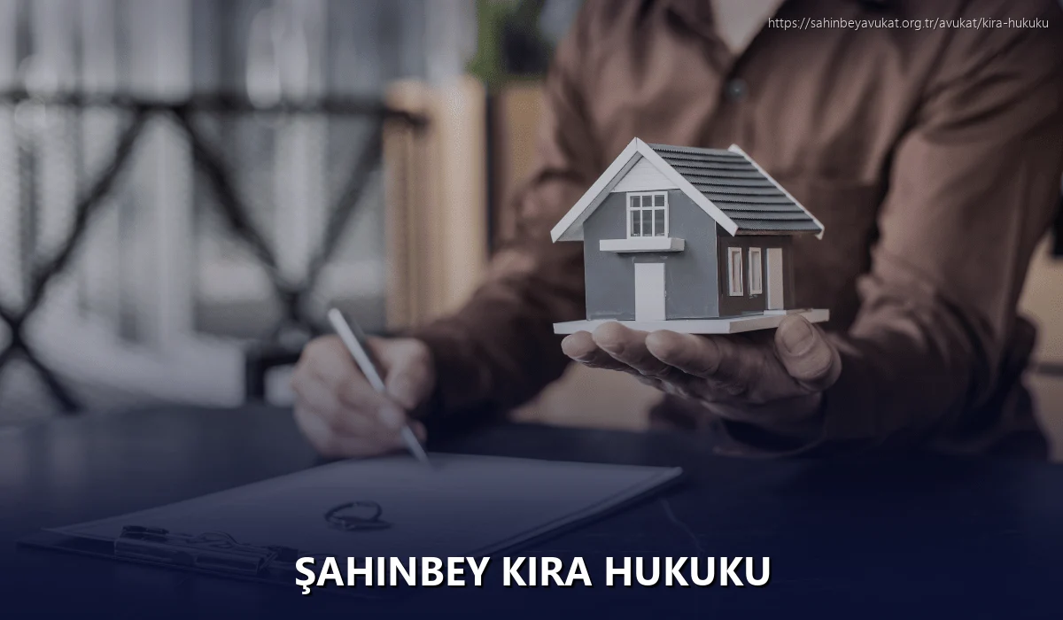 Şahinbey Kira Hukuku