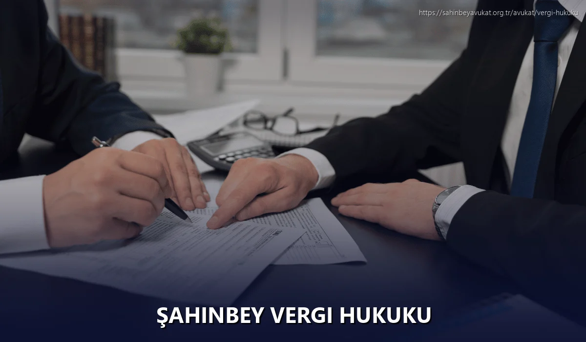 Şahinbey Vergi Hukuku